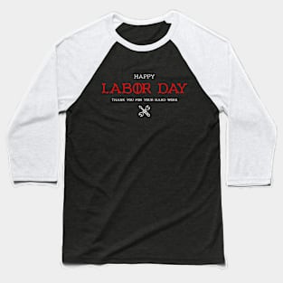 Happy Labor Day Baseball T-Shirt